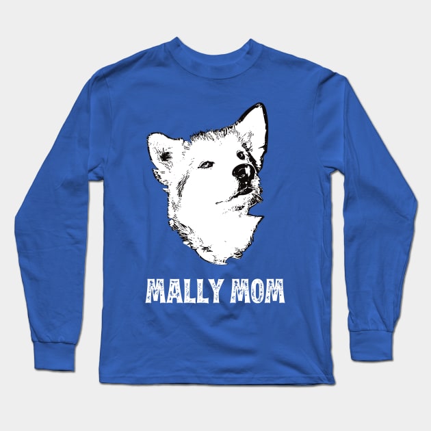 Mally Mom Alaskan Malamute Graphic Long Sleeve T-Shirt by DoggyStyles